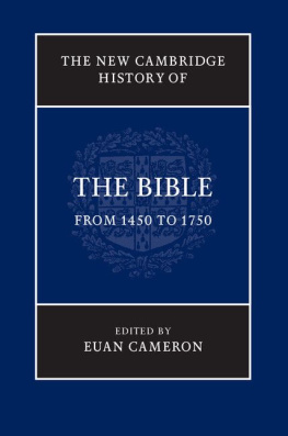 Euan Cameron - The New Cambridge History of the Bible, Volume 3 : From 1450 to 1750