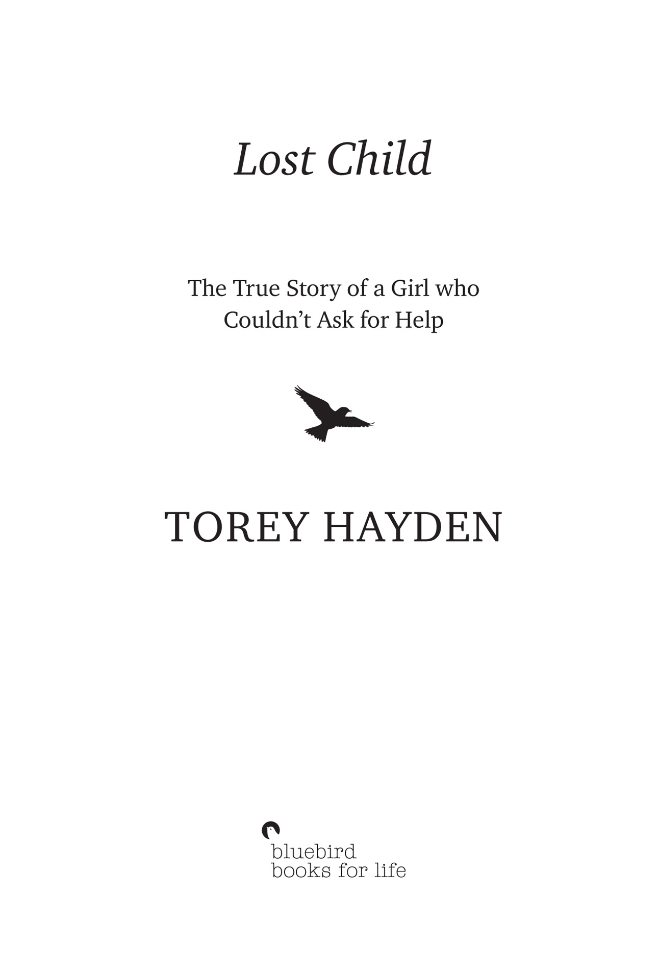 Lost Child The True Story of a Girl who Couldnt Ask for Help - image 2