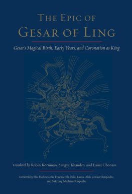 Sakyong Mipham - The Epic of Gesar of Ling: Gesar’s Magical Birth, Early Years, and Coronation as King