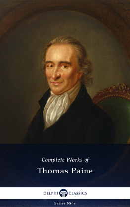 Thomas Paine - Delphi Complete Works of Thomas Paine (Illustrated)