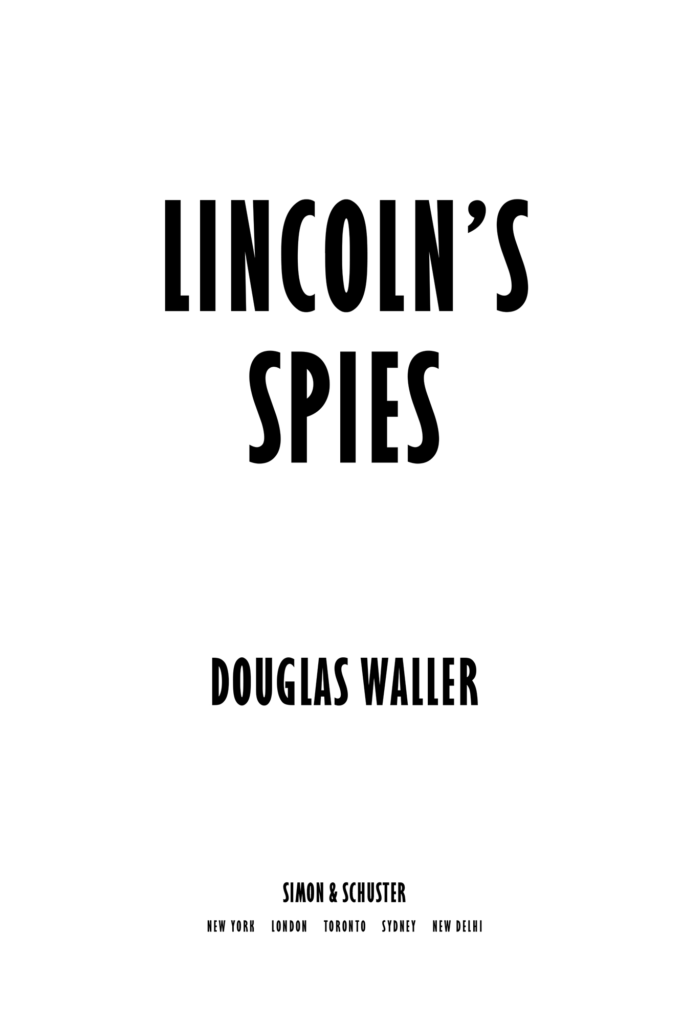 Lincolns Spies Their Secret War to Save a Nation - image 2