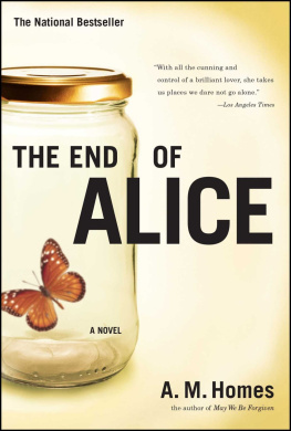 A.M. Homes The End of Alice