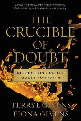Terryl Givens - The Crucible of Doubt