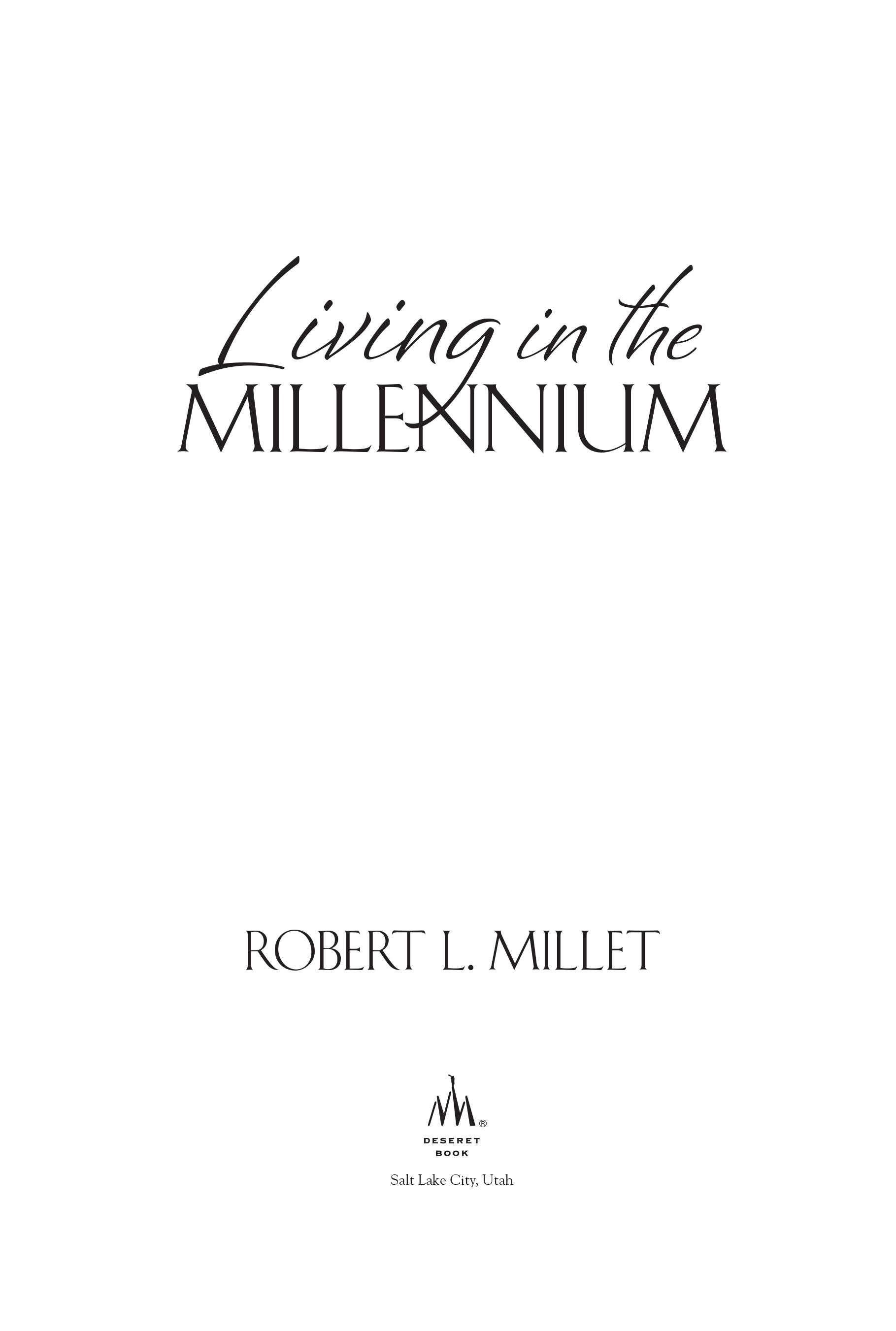 2014 Robert L Millet All rights reserved No part of this book may be - photo 2