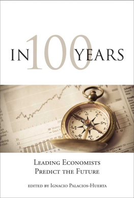 Ignacio Palacios-Huerta - In 100 Years: Leading Economists Predict the Future