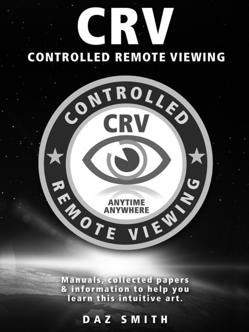 C RV Controlled Remote Viewing Manuals collected papers information to - photo 1