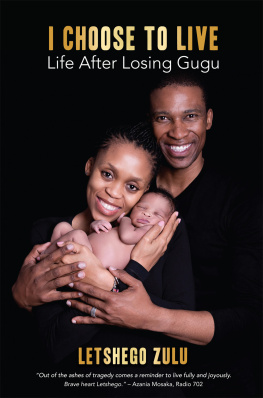 Letshego Zulu - I Choose to Live: The Gugu Zulu Story