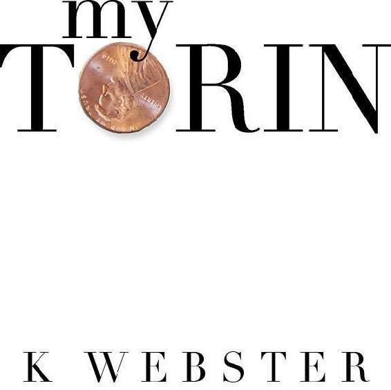 My Torin Copyright 2017 K Webster Cover Design All By Design Photo - photo 1