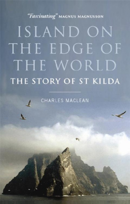 Charles MacLean - Island on the Edge of the World: The Story of St Kilda