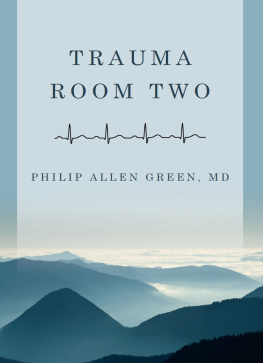 Philip Allen Green Trauma Room Two