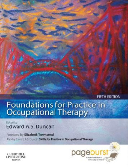 Edward A.S. Duncan - Foundations for Practice in Occupational Therapy