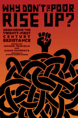 Ajamu Nangwaya and Michael Truscello - Why Don’t the Poor Rise Up?