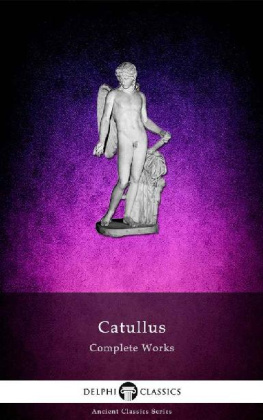 Catullus - Delphi Complete Works of Catullus