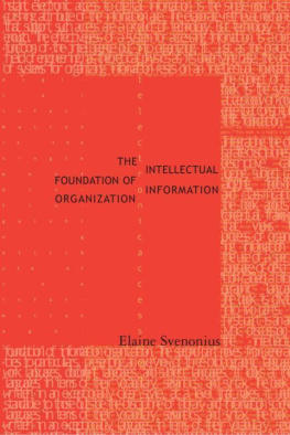 Elaine Svenonius The Intellectual Foundation of Information Organization