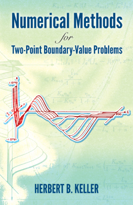 Herbert Bishop Keller - Numerical Methods for Two-Point Boundary-Value Problems