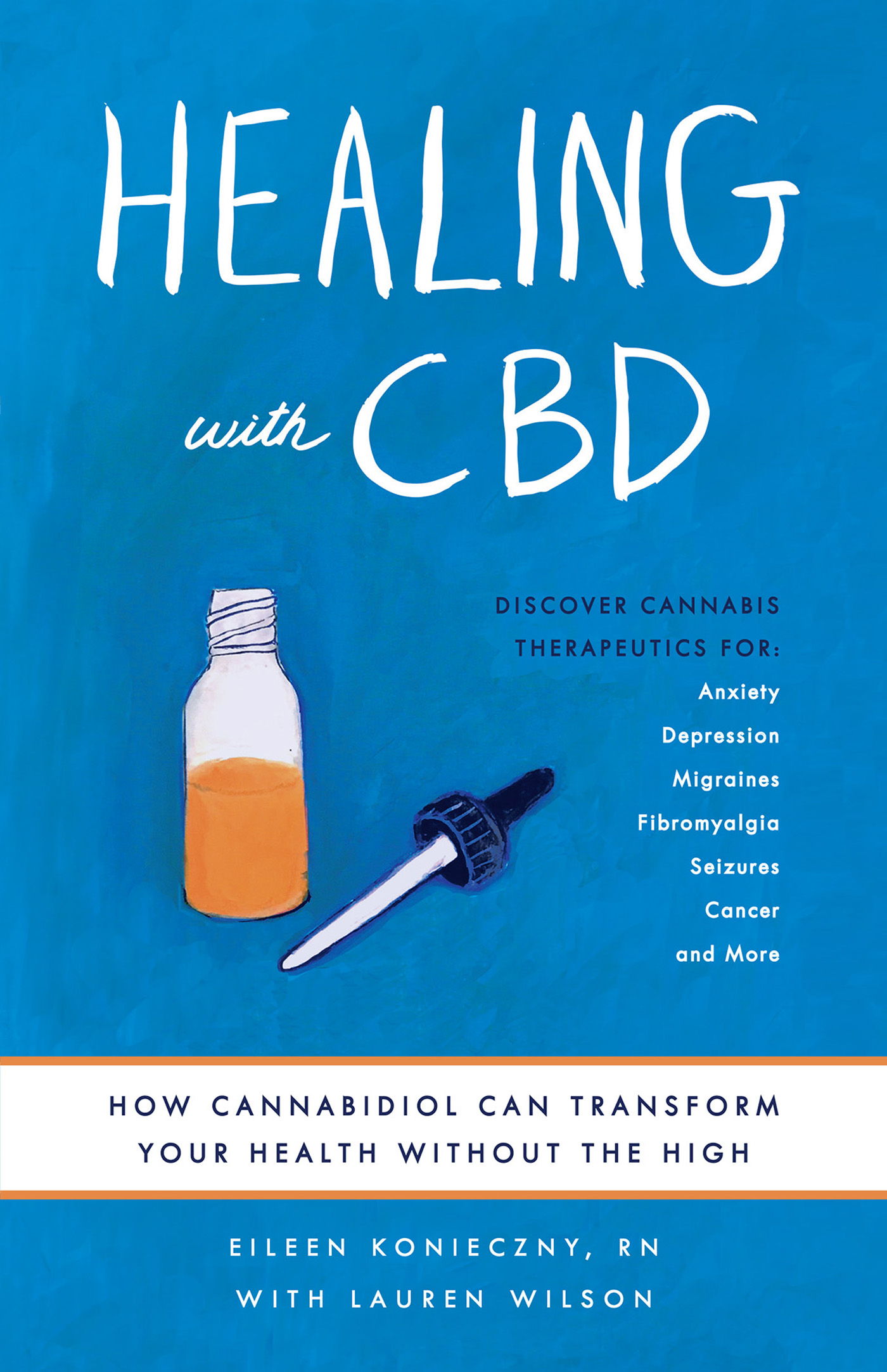 HEALING with CBD HOW CANNABIDIOL CAN TRANSFORM YOUR HEALTH WITHOUT THE HIGH - photo 1