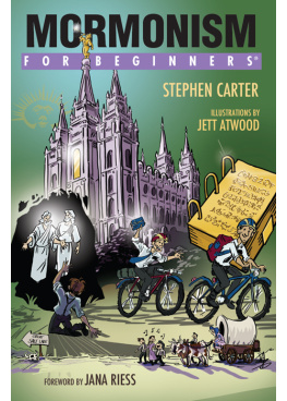 Stephen Carter - Mormonism For Beginners