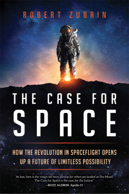 Robert Zubrin - The Case for Space