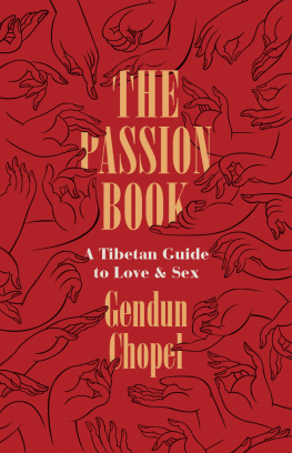 Gendün Chöphel - The Passion Book: A Tibetan Guide to Love and Sex