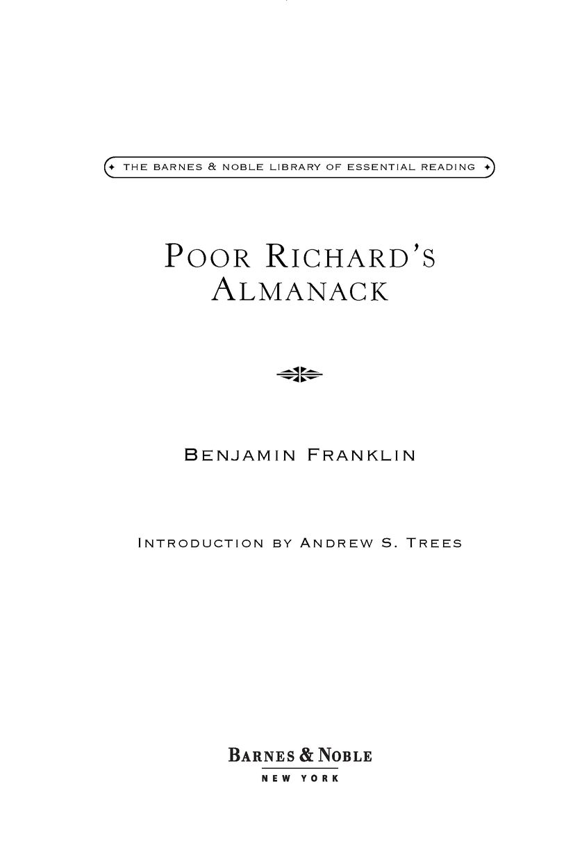 INTRODUCTION POOR RICHARDS ALMANACK IS ONE OF BENJAMIN FRANKLINS MOST - photo 1