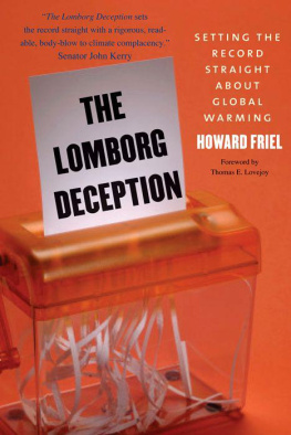Howard Friel - The Lomborg Deception: Setting the Record Straight About Global Warming