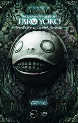 Nicolas Turcev The Strange Works of Taro Yoko