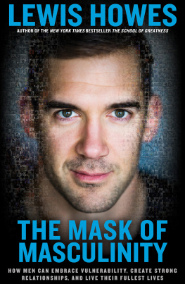 Lewis Howes - The Mask of Masculinity