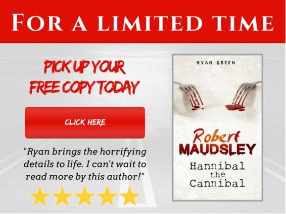 Get a free copy of Robert Maudsley Hannibal the Cannibal when you sign up to - photo 1