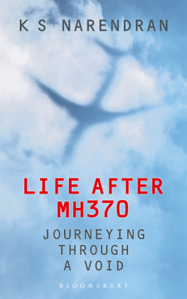 K.S. Narendran - Life After MH370: Journeying Through a Void