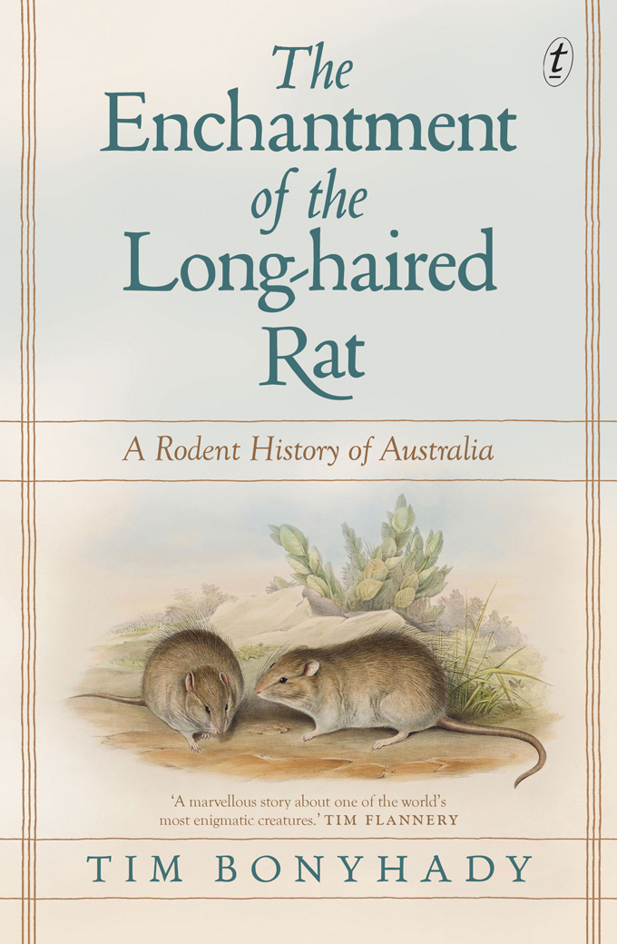 The Enchantment of the Long-haired Rat tells the story of a small Australian - photo 1