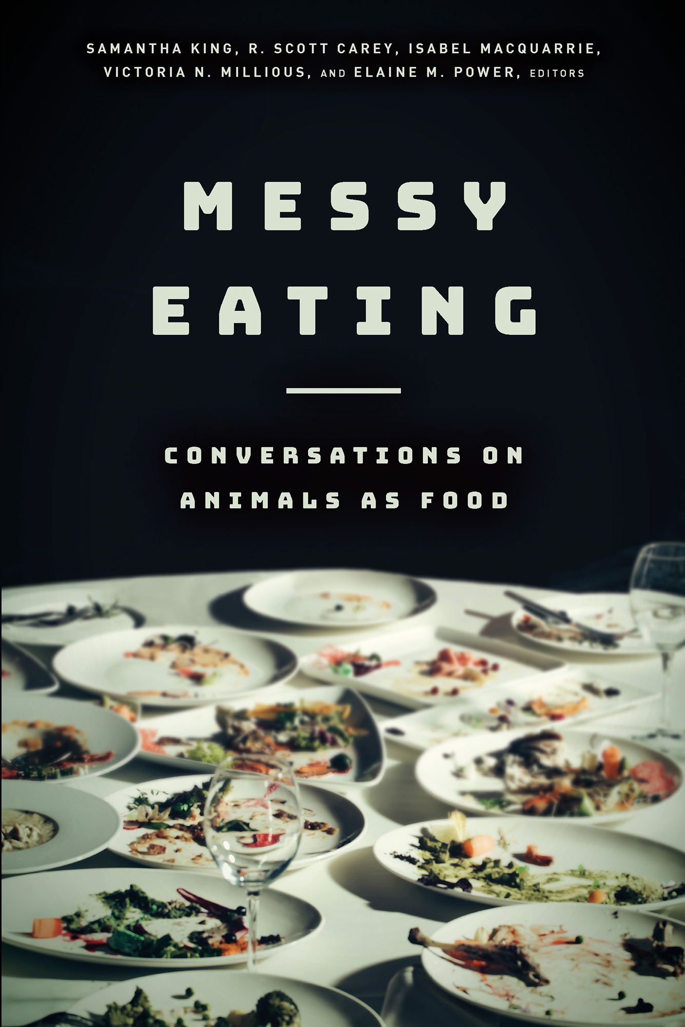 MESSY EATING MESSY EATING CONVERSATIONS ON ANIMALS AS FOOD SAMANTHA KING R - photo 1