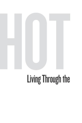 Mark Hertsgaard - Hot: Living Through the Next Fifty Years on Earth