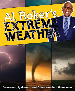 Al Roker - Al Roker’s Extreme Weather: Tornadoes, Typhoons, and Other Weather Phenomena