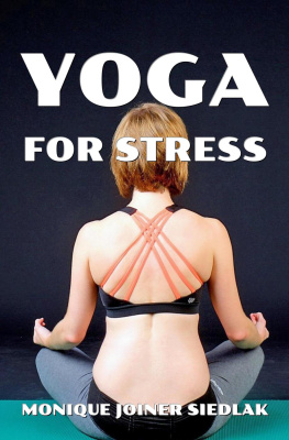 Monique Joiner Siedlak - Yoga for Stress