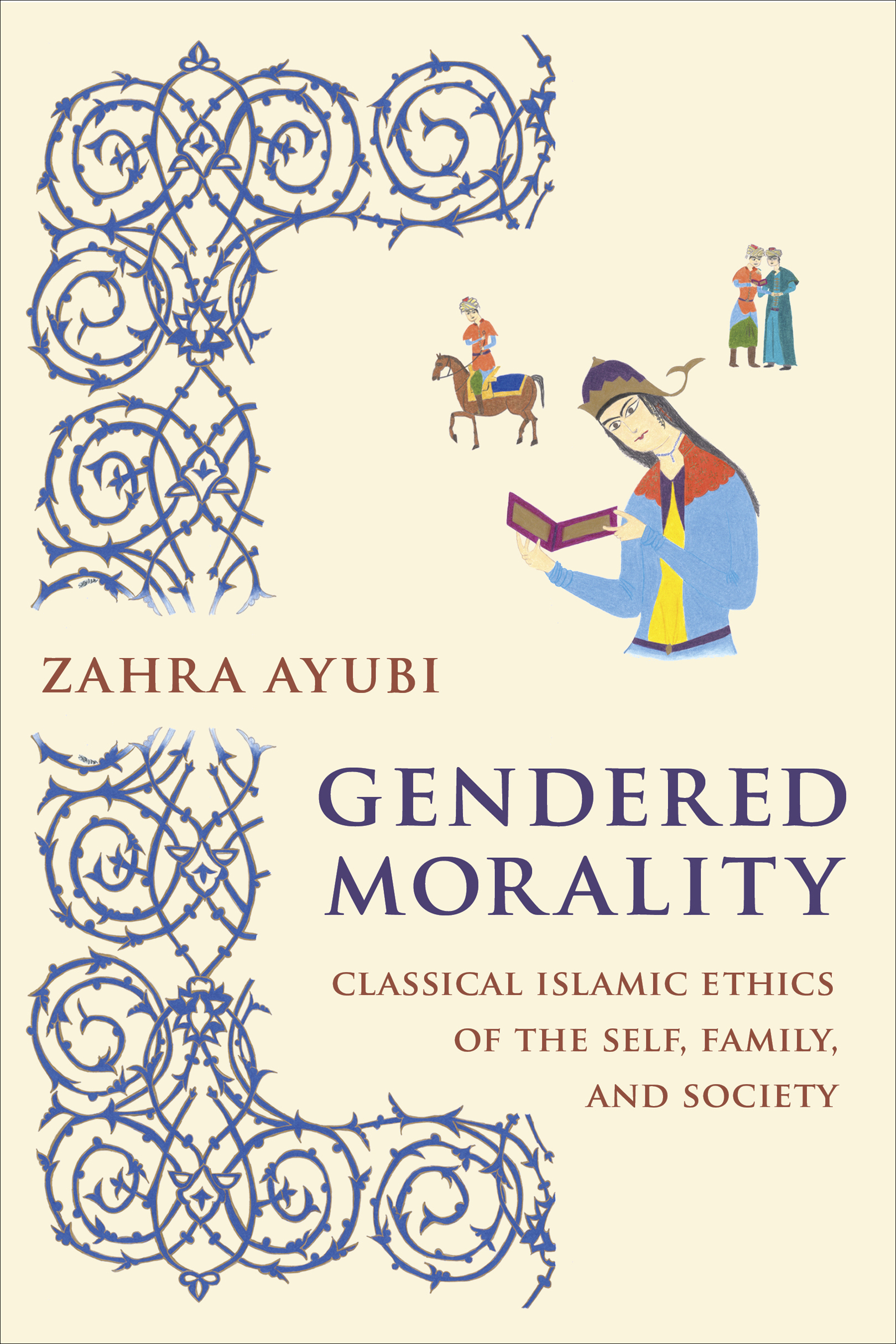 GENDERED MORALITY Gendered Morality Classical Islamic Ethics of the Self - photo 1