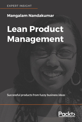 Mangalam Nandakumar - Lean Product Management: Successful products from ambiguous business ideas