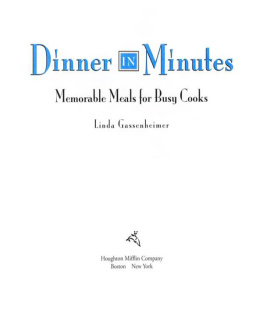 Linda Gassenheimer Dinner in Minutes: Memorable Meals for Busy Cooks