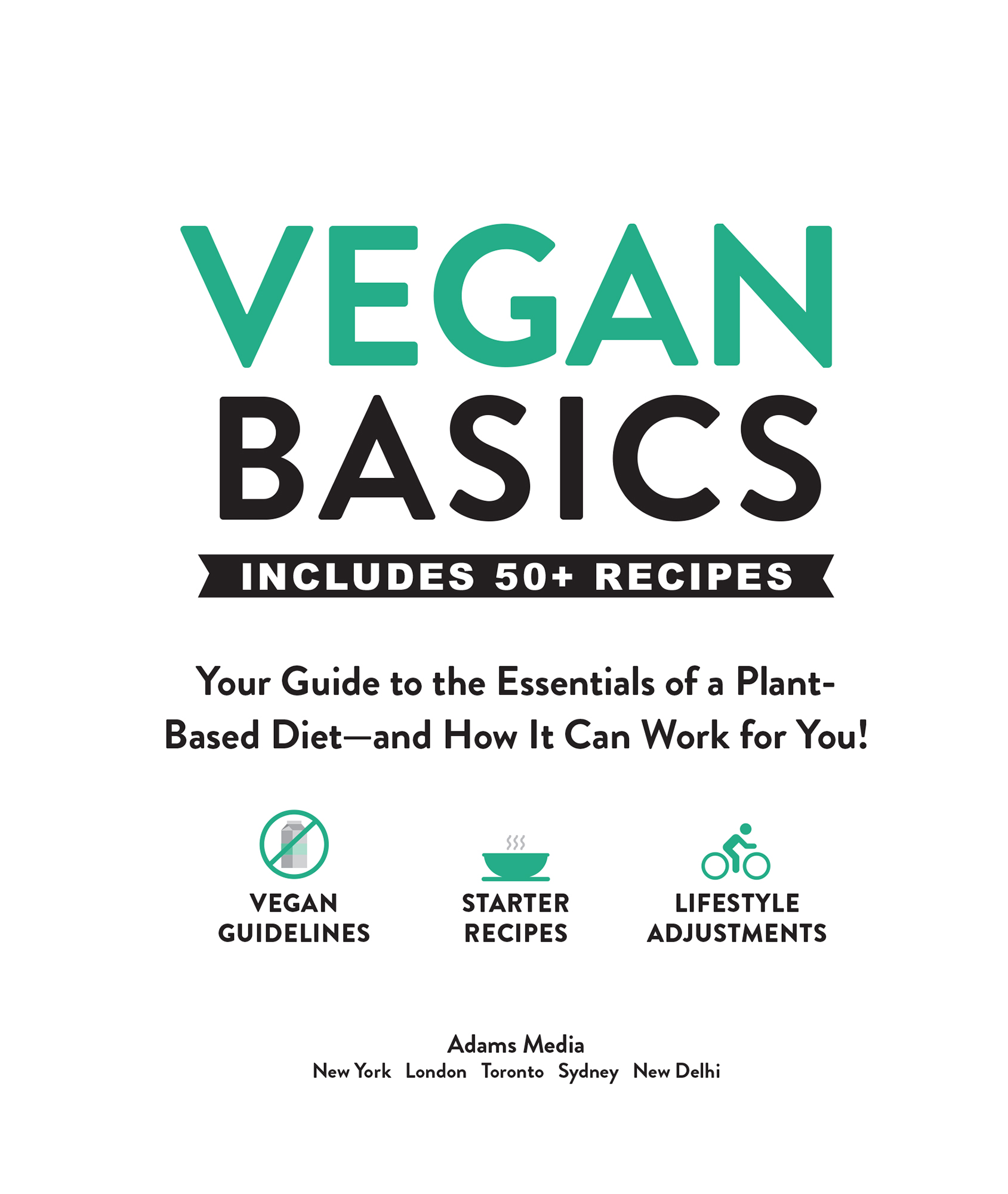 Vegan Basics Your Guide to the Essentials of a Plant-Based Dietand How It Can Work for You - image 2