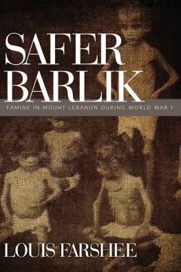 Louis Farshee - Safer Barlik: Famine in Mount Lebanon During World War I