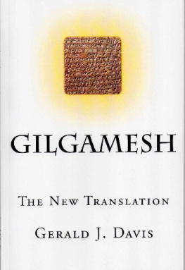 Gerald J. Davis Gilgamesh The New Translation