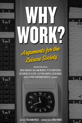 Freedom Press and Nina Power - Why Work? Arguments for the Leisure Society