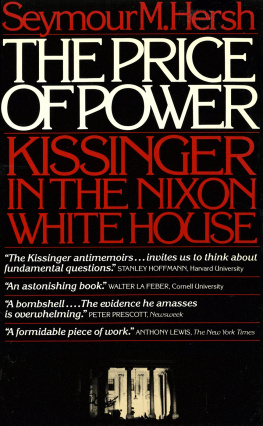 Seymour M. Hersh - The Price of Power: Kissinger in the Nixon White House