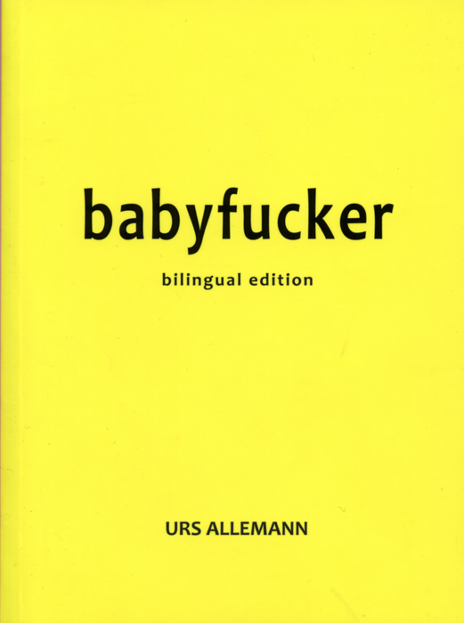 Urs Allemann Babyfucker e-book edition translated by Peter Smith - photo 1