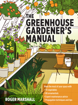 Roger Marshall The Greenhouse Gardener’s Manual