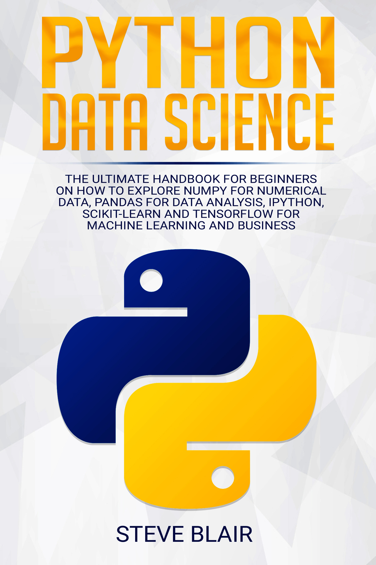 Python Data Science The Ultimate Handbook for Beginners on How to Explore NumPy - photo 1