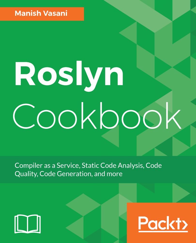 Roslyn Cookbook Compiler as a Service Static Code Analysis Code Quality - photo 1