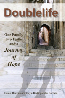 Harold Berman - Doublelife: One Family, Two Faiths and a Journey of Hope