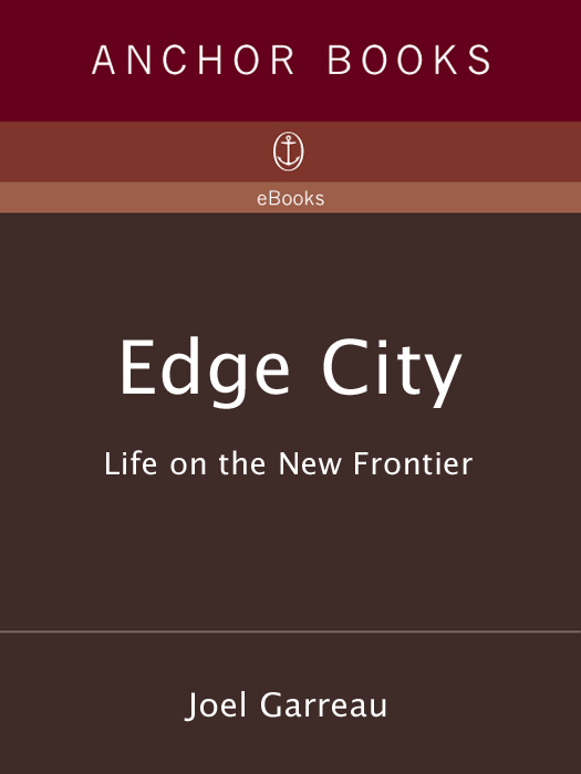 Praise for Edge City To look around at the convulsing of American cities is to - photo 1