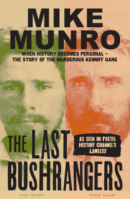 Mike Munro - The Last Bushrangers