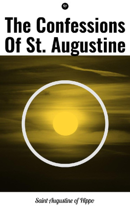 Augustine of Hippo The Confessions of St. Augustine